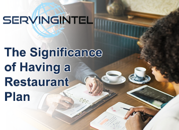 The Significance of Having a Restaurant Plan