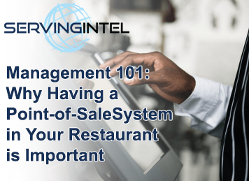 Management 101: Why Having a Point of Sale System in Your Restaurant is Important